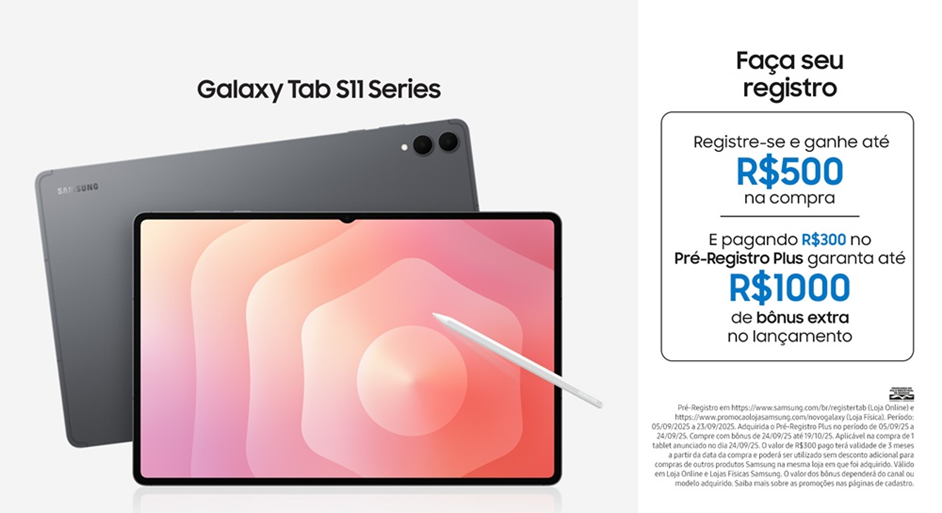 Samsung abre pré-venda com descontos exclusivos para o novo Galaxy Tab S11